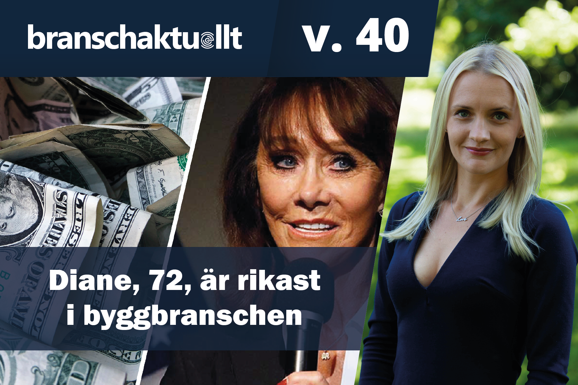 TV: Diane, 72 är rikast i byggbranschen
